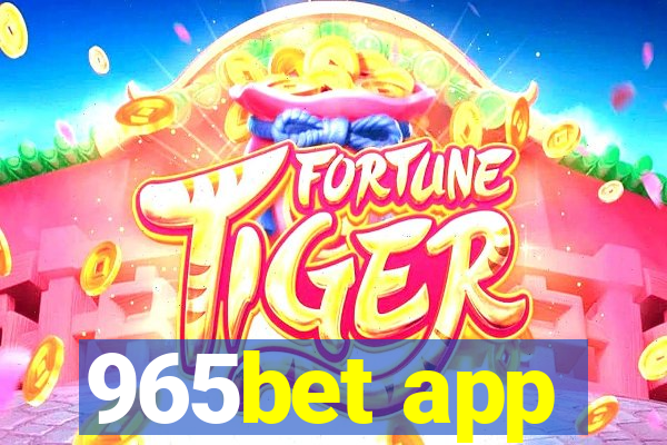 965bet app